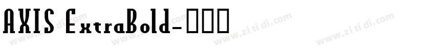 AXIS ExtraBold字体转换
